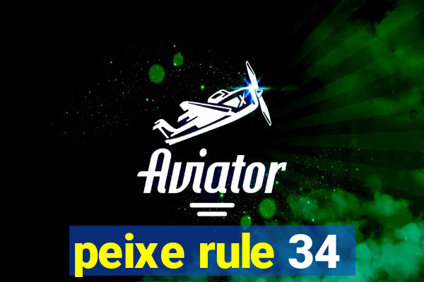 peixe rule 34